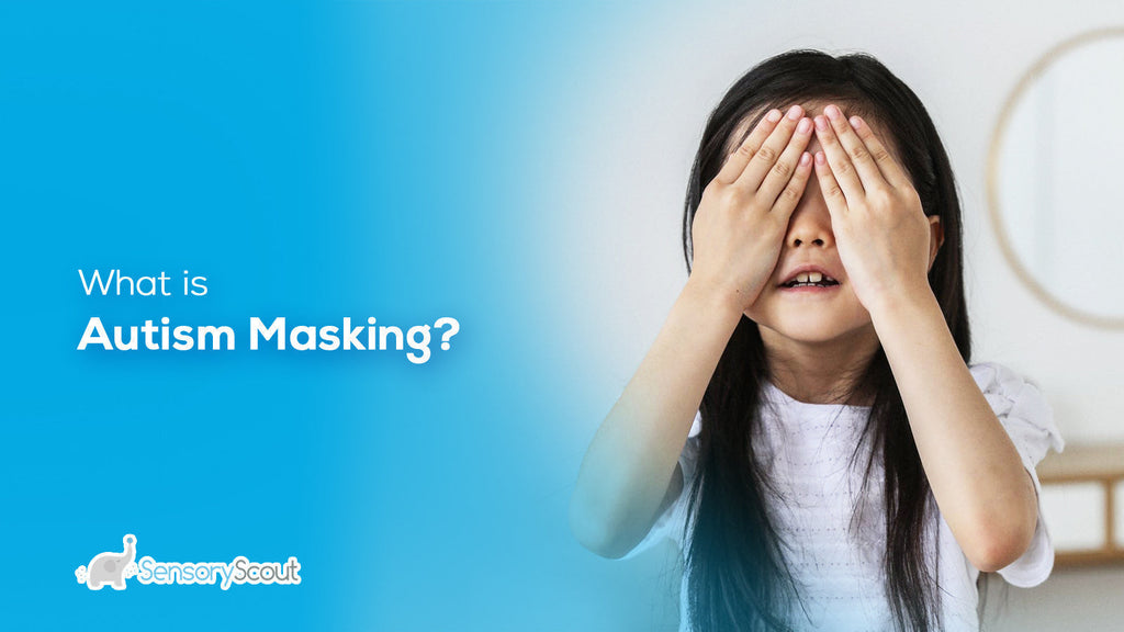 What is Autism Masking?