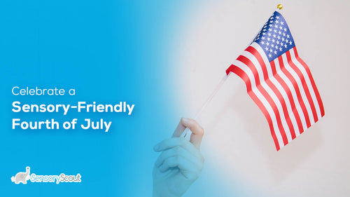 Celebrate a Sensory-Friendly Fourth of July