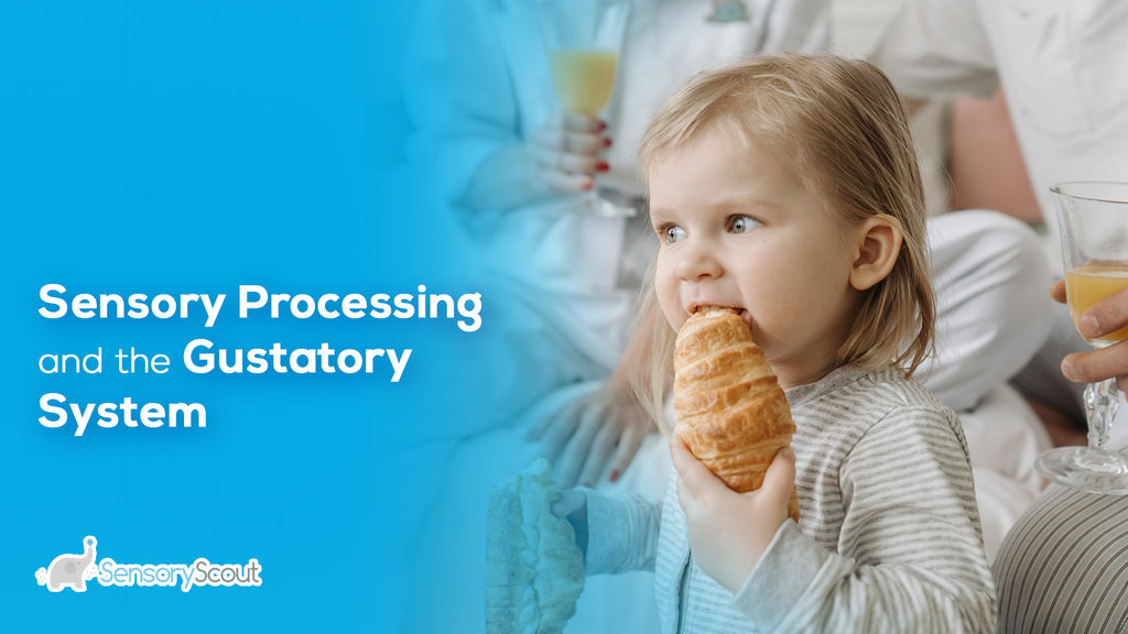 Sensory Processing and the Gustatory System