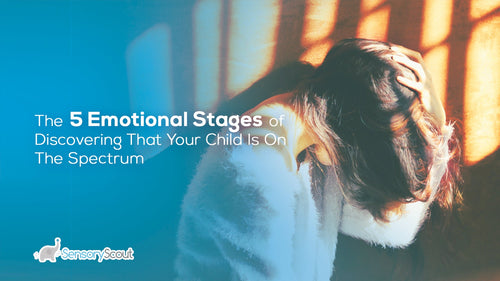 The 5 Emotional Stages of Discovering That Your Child Is On The Spectrum