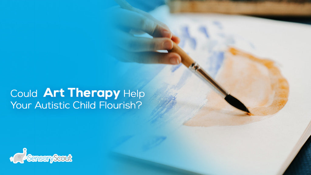 Could Art Therapy Help Your Autistic Child Flourish?