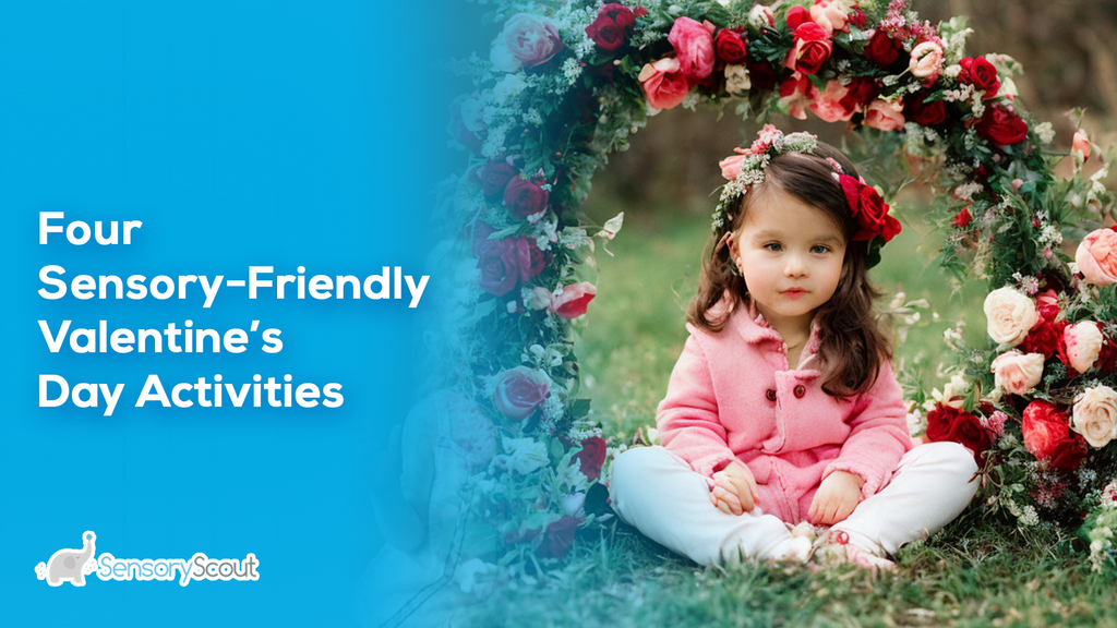 Four Sensory-Friendly Valentine’s Day Activities